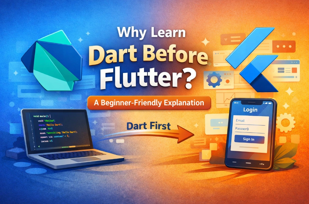 Why Learn Dart Before Flutter